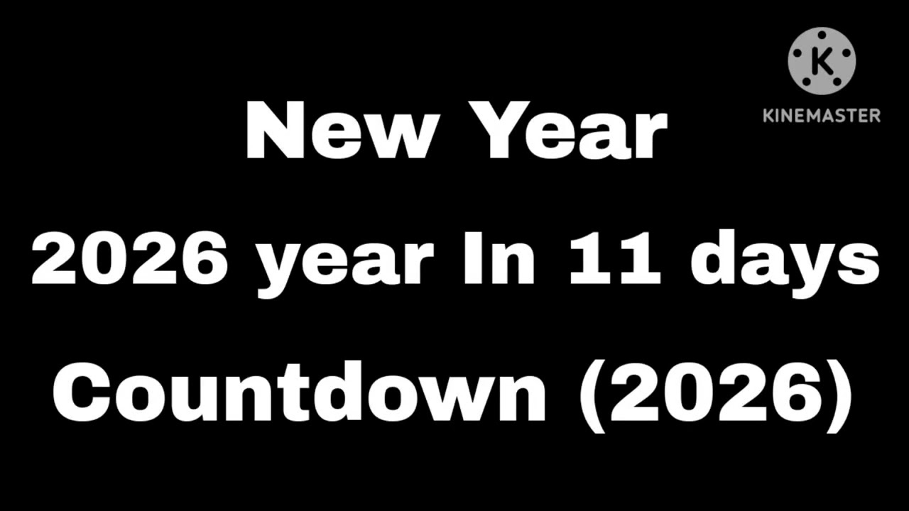 2026 Year Until 11 Days - Youtube throughout How Many Years Until 2026?