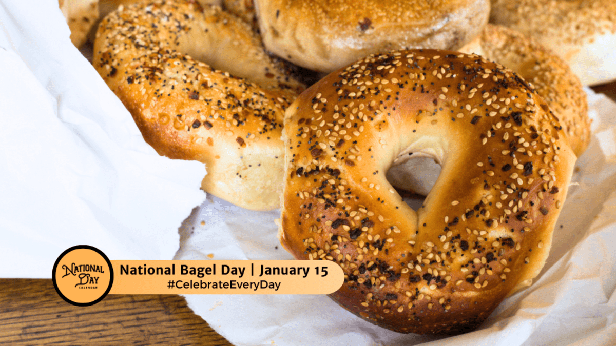 National Bagel Day - January 15 - National Day Calendar with National Bagel Day January 2026
